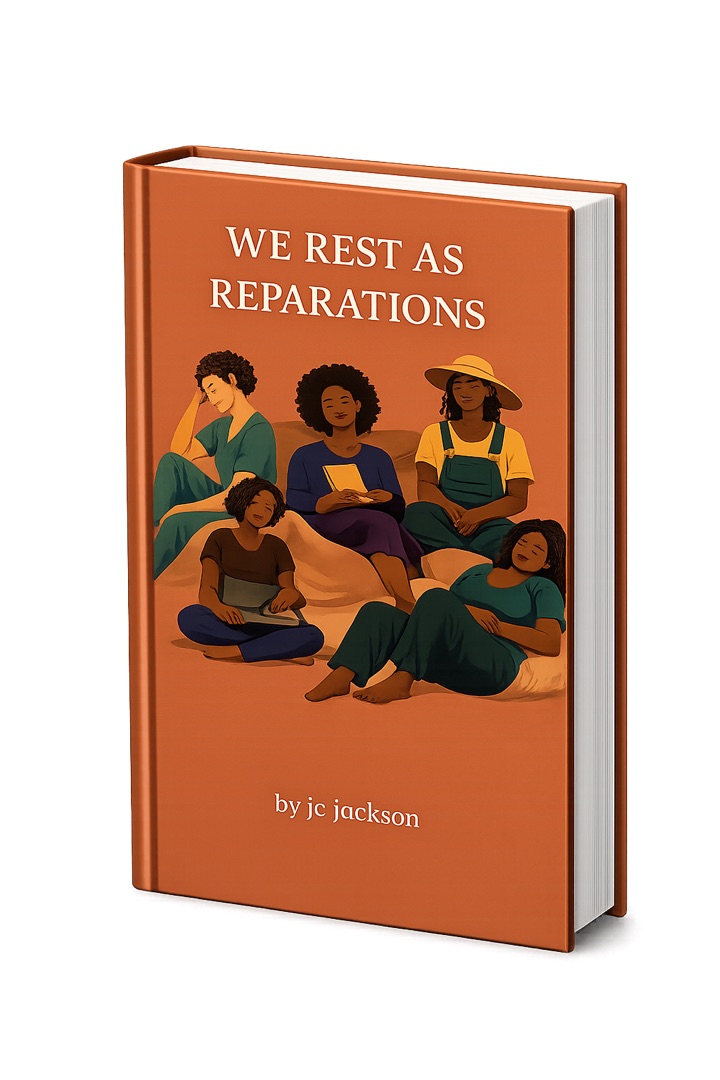 We Rest as Reparations guided journal by JC Jackson
